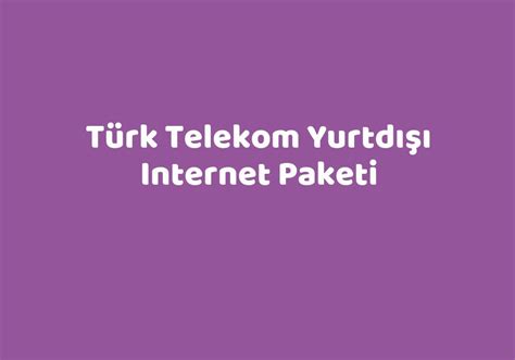 Türk telekom yurtdışı iletişim